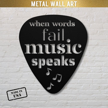 The "When Words Fail, Music Speaks" guitar pick metal wall art is crafted from durable powder-coated steel and is made in the USA. This stylish black sign, perfect as a gift for guitarists, features the phrase in white letters along with musical notes as part of its design. Available in multiple sizes and colors, it suits both indoor and outdoor use.
