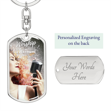 Worship Changes Everything | Female Singer with Mic | Dog Tag Keychain - Givtz Back