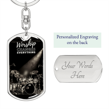Worship Changes Everything | Drummer | Dog Tag Keychain - Givtz Back