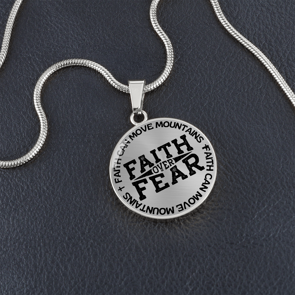 Faith Can Move Mountains | Faith Over Fear | Necklace Circle Pendant