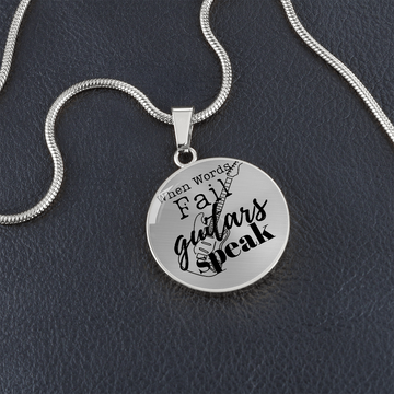 When Words Fail Guitars Speak | Necklace Circle Pendant Snake Chain - Givtz Back