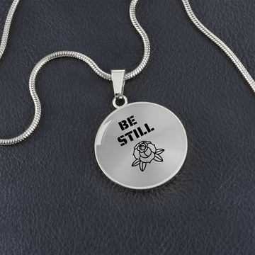 Be Still Flower | Necklace Circle Pendant Snake Chain - Givtz Back