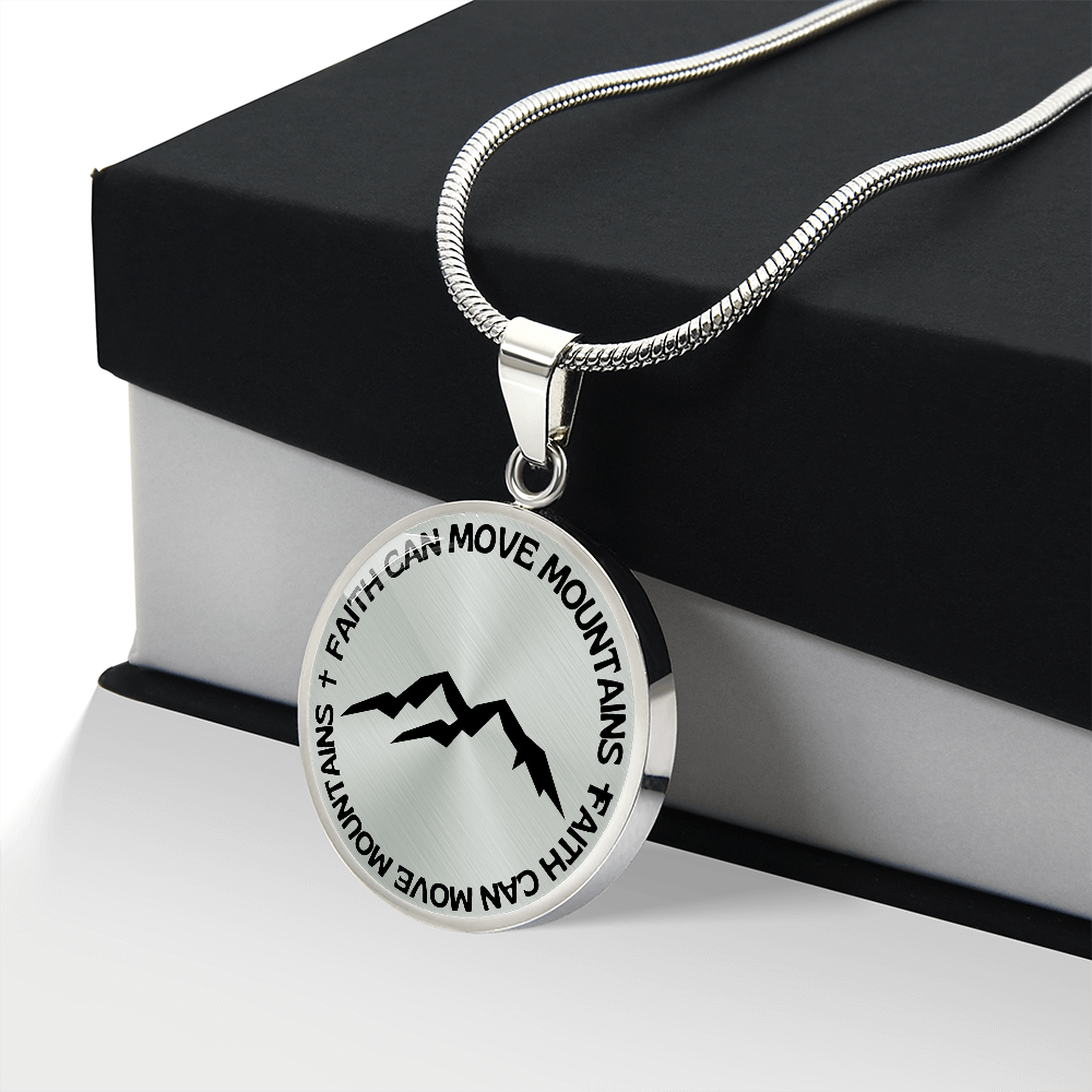 Faith Can Move Mountains | Mountains | Necklace Circle Pendant