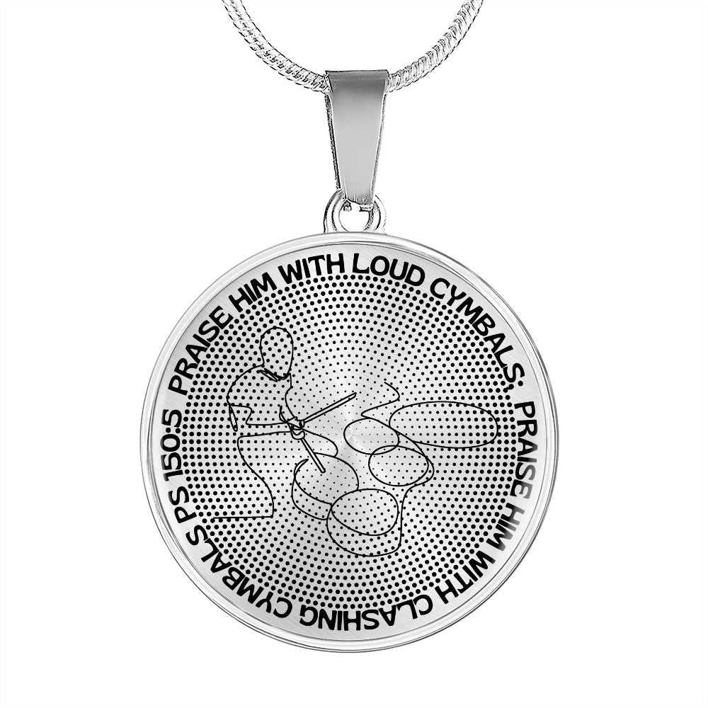 Praise Him With Loud Cymbals | Drummer | Dots | Necklace Circle Pendant