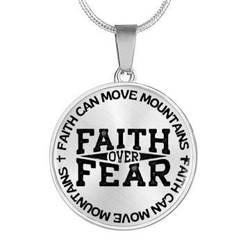 Faith Can Move Mountains | Faith Over Fear | Necklace Circle Pendant