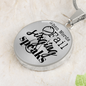 When Words Fail Singing Speaks | Necklace Circle Pendant Snake Chain - Givtz Back