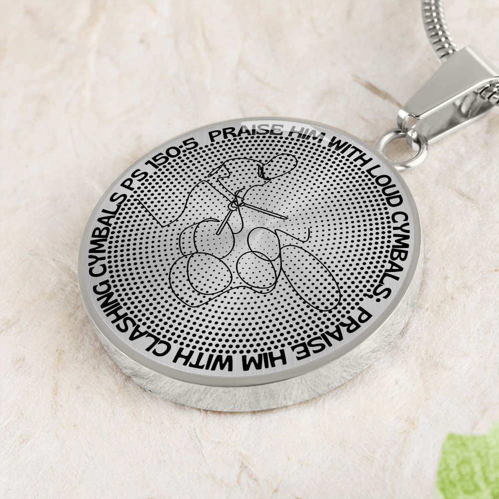 Praise Him With Loud Cymbals | Drummer | Dots | Necklace Circle Pendant