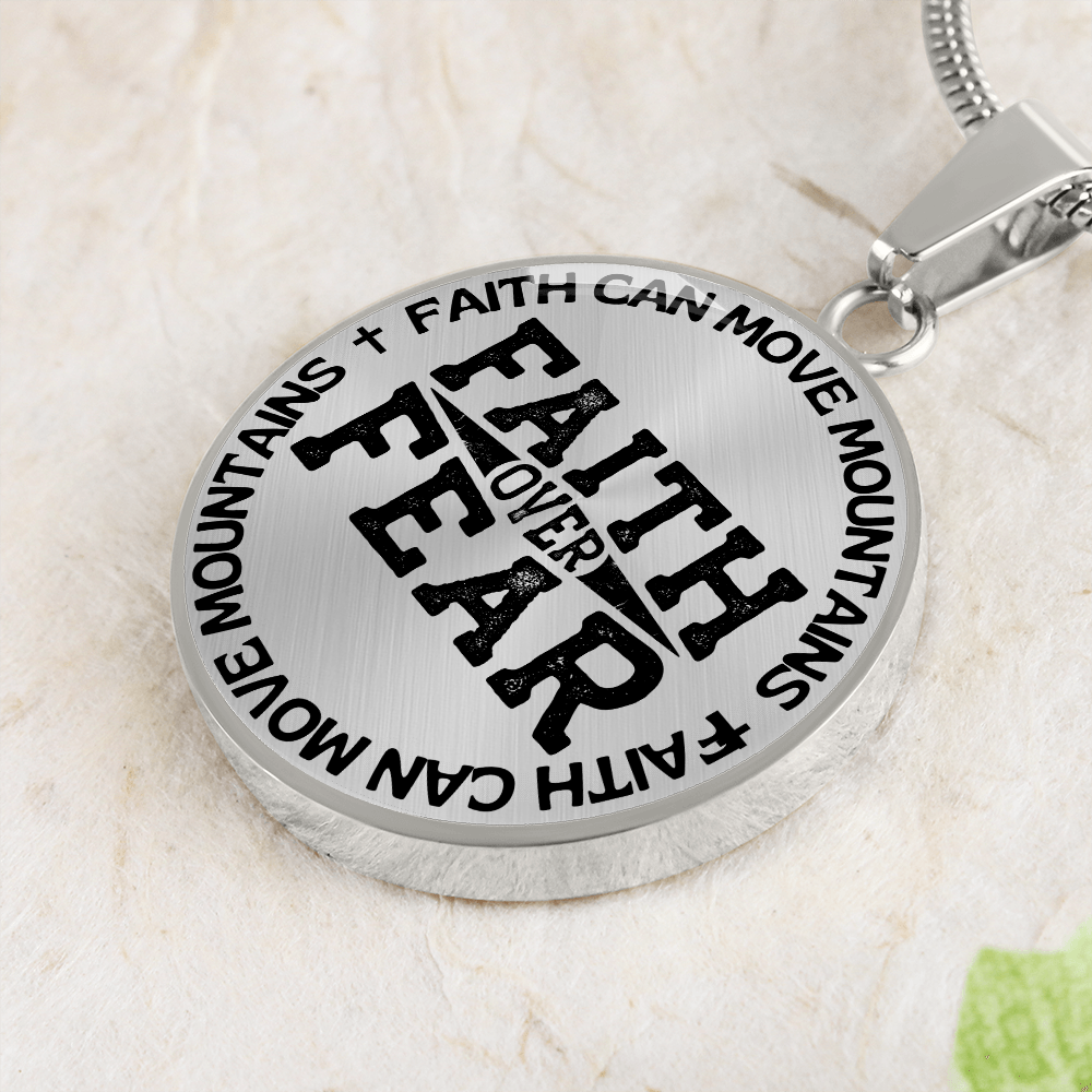 Faith Can Move Mountains | Faith Over Fear | Necklace Circle Pendant