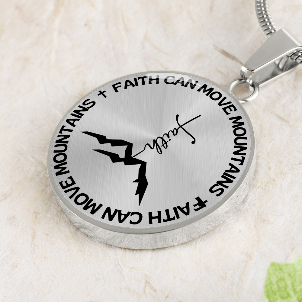 Faith Can Move Mountains | Mountains Faith | Necklace Circle Pendant