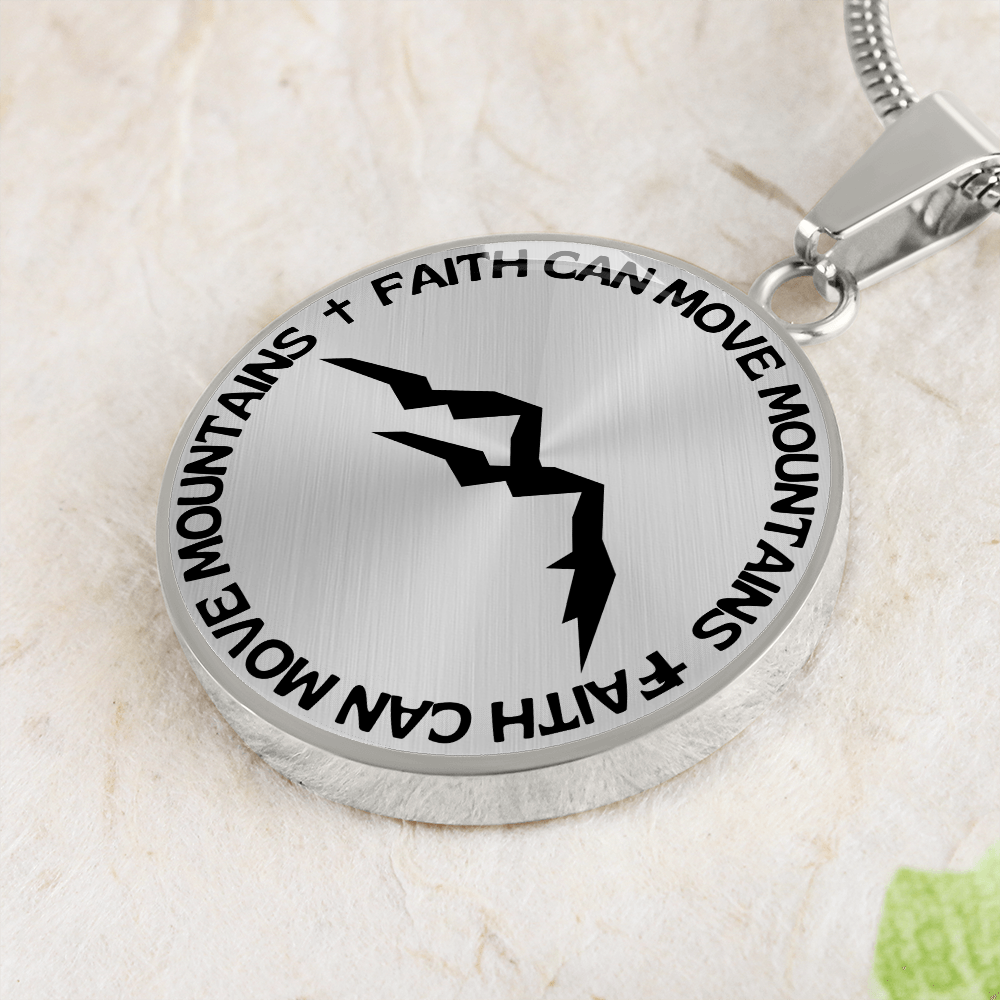 Faith Can Move Mountains | Mountains | Necklace Circle Pendant