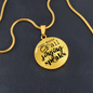 When Words Fail Singing Speaks | Necklace Circle Pendant Snake Chain - Givtz Back