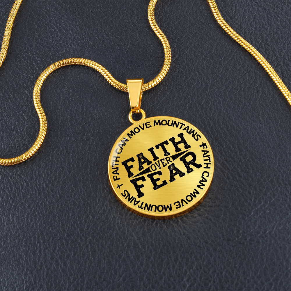 Faith Can Move Mountains | Faith Over Fear | Necklace Circle Pendant