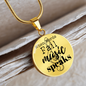 When Words Fail Music Speaks Clef | Necklace Circle Pendant Snake Chain - Givtz Back