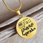 When Words Fail Piano Speaks | Necklace Circle Pendant Snake Chain - Givtz Back