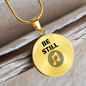 Be Still | Necklace Circle Pendant Snake Chain - Givtz Back