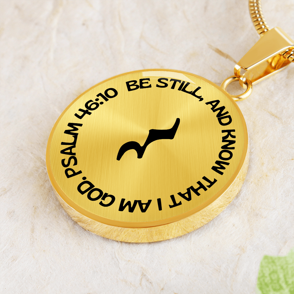 Be Still And Know | Music Rest | Necklace Circle Pendant