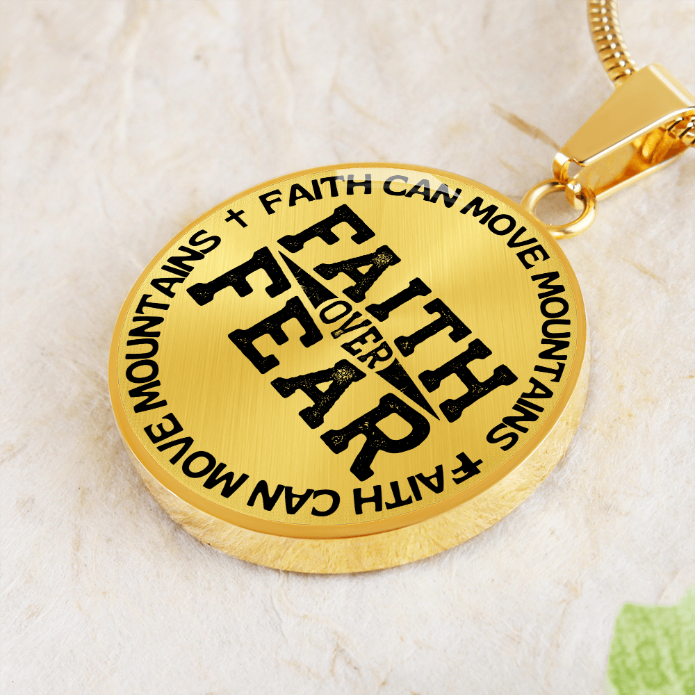 Faith Can Move Mountains | Faith Over Fear | Necklace Circle Pendant