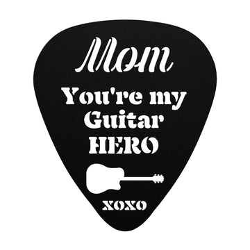 Mom You're my Guitar Hero | Metal Wall Art Pick Shape