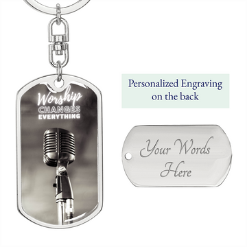 Worship Changes Everything | Microphone Grey | Dog Tag Keychain