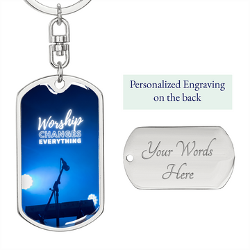 Worship Changes Everything | Piano and Mic | Dog Tag Keychain