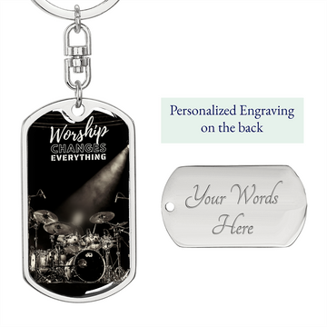 Worship Changes Everything | Drummer | Dog Tag Keychain