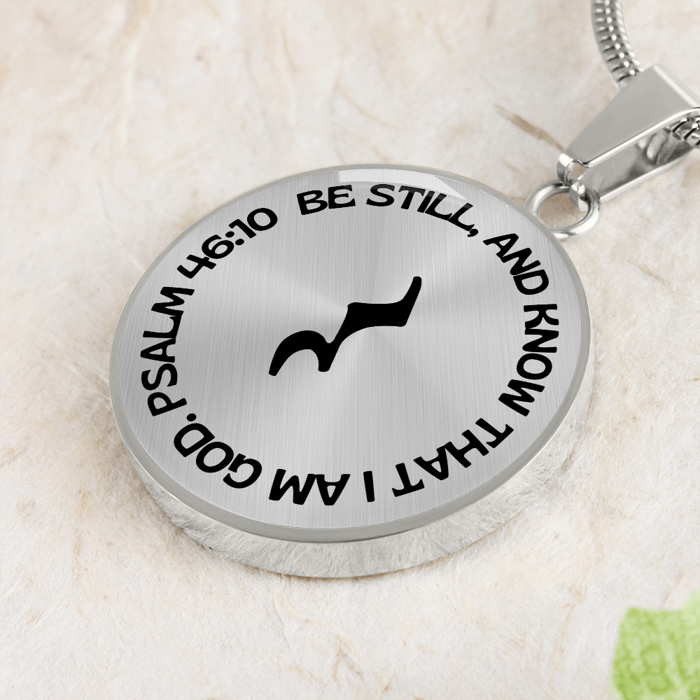 Be Still And Know | Music Rest | Necklace Circle Pendant