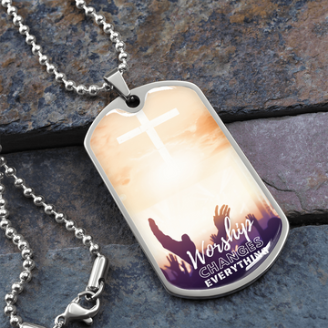 Worship Changes Everything | Raised Hands | Dog Tag Necklace