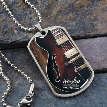 Worship Changes Everything | Electric Guitar Hollow | Dog Tag Necklace