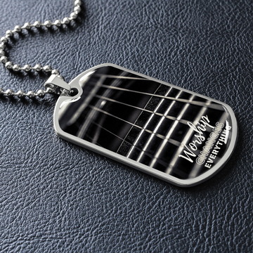 Worship Changes Everything | Guitar Neck | Dog Tag Necklace