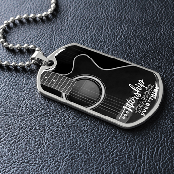 Worship Changes Everything | Acoustic Guitar | Dog Tag Necklace