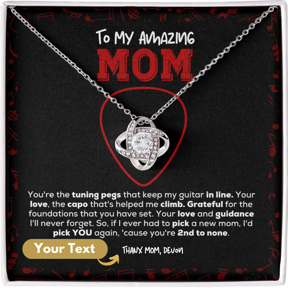 Love Knot Necklace | You're 2nd to none | Guitarist to Mom gift